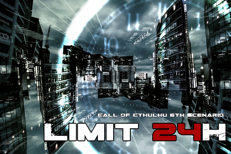【CoC6th】Limit-24Hs【刑事バディ×制限】