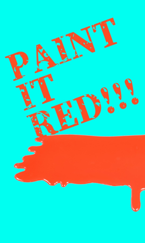 PAINT IT RED!!!
