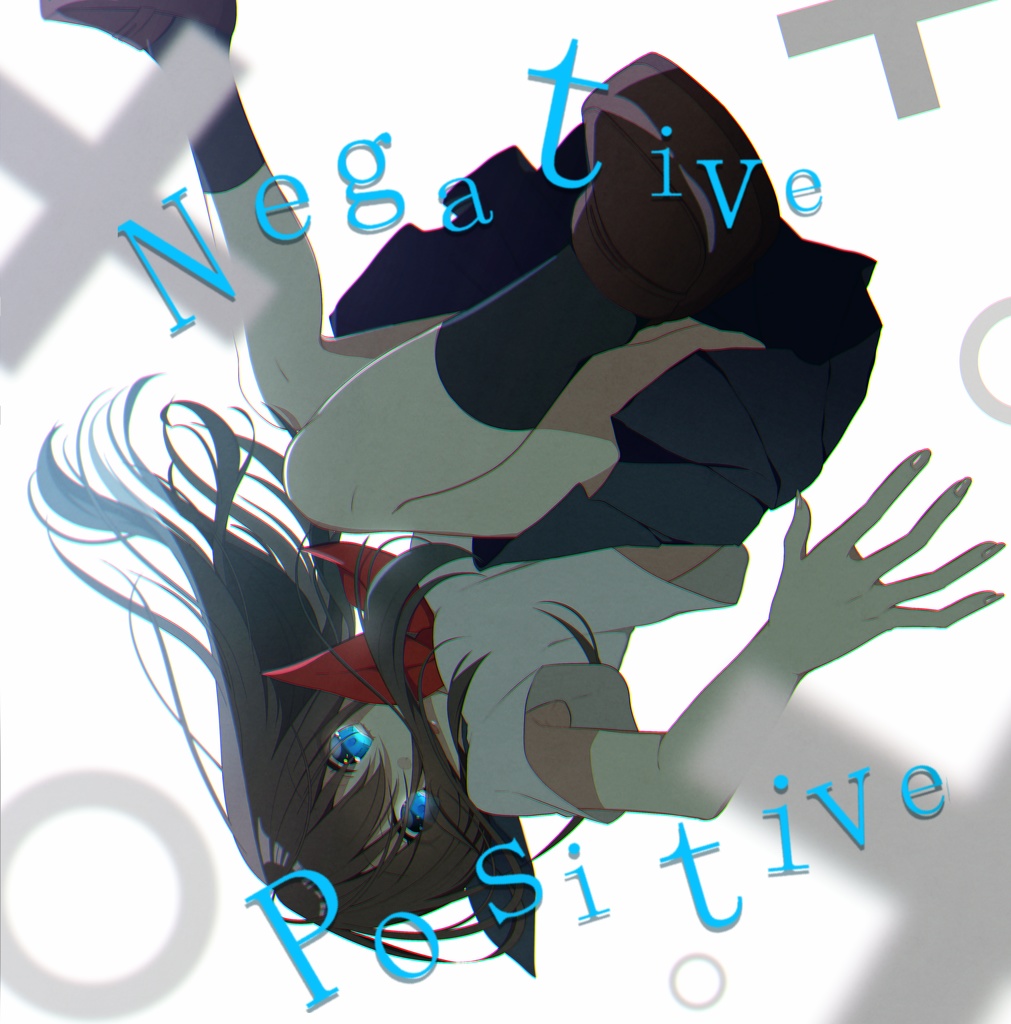 Negative／Positive