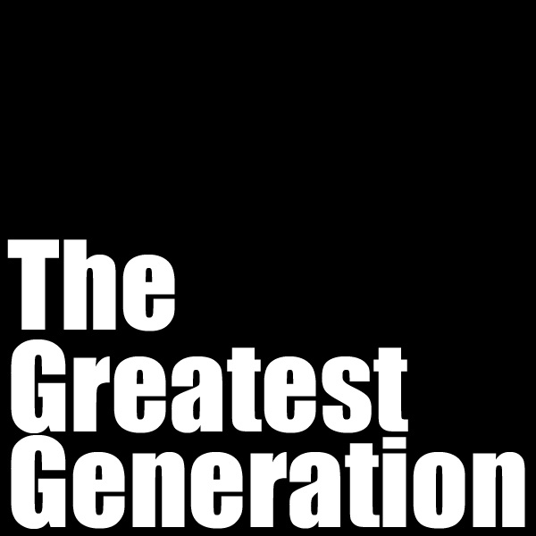 The Greatest Generation