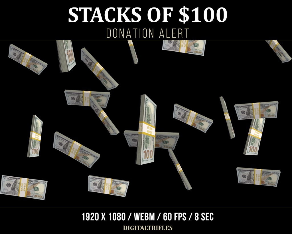 Twitch アラート アニメーション 100 ドルの束、100ドル札100枚セット 、100$、新規寄付、チャリティー、配信用オーバーレイ、3D 、フルスクリーン、透明 / Twitch Alert, Animated Overlay, 100 Dollar Stacks, New Donation, Tips, Stream Alert, 3D Money Rain