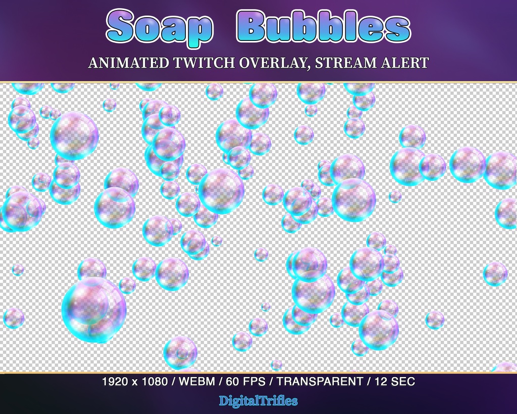 シャボン玉、アニメーションアラート、Twitchオーバーレイ、VTuberやストリーマー向けのストリーム装飾 / Flying Soap Bubbles, Animated Twitch Overlay, Fullscreen Alert, Cute Stream Decoration