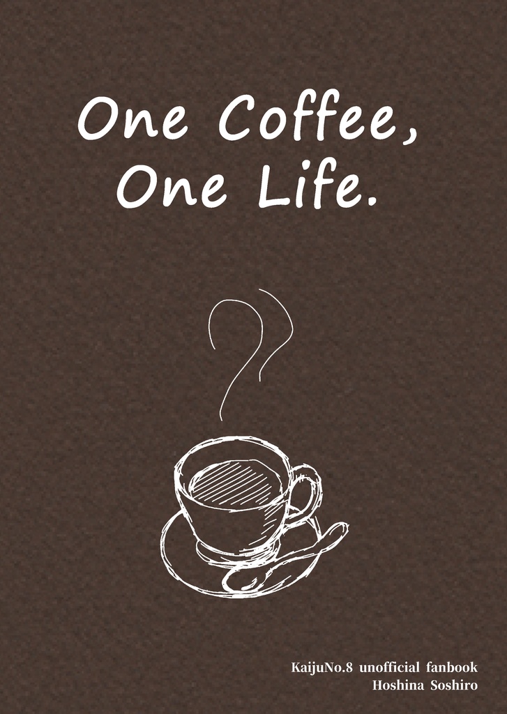 One Coffee,One Life.