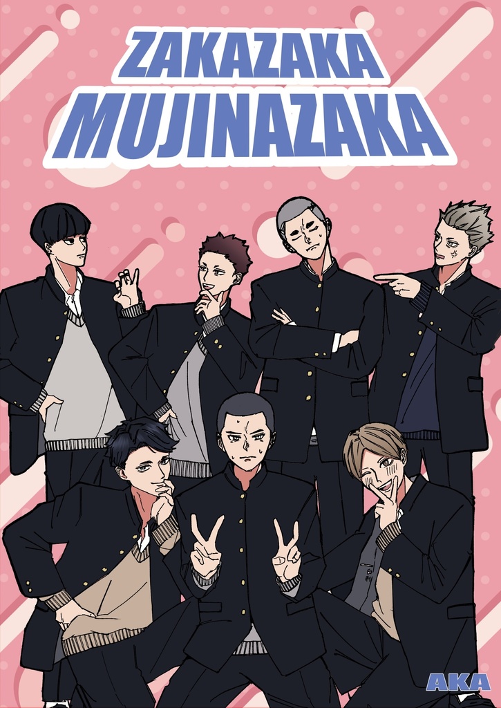 ZAKAZAKA MUJINAZAKA