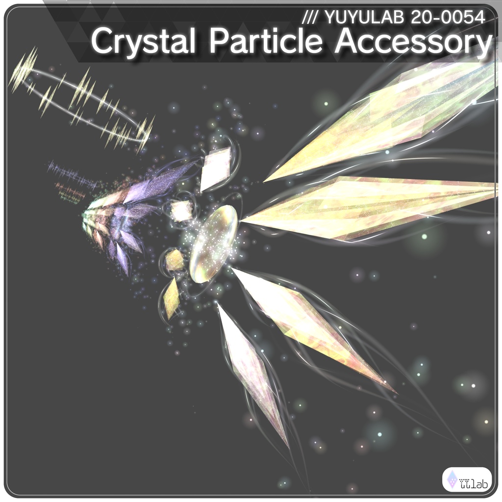YUYULAB 20-0054 Accessory クリスタルパーティクルアクセサリー 【VRchat想定】
