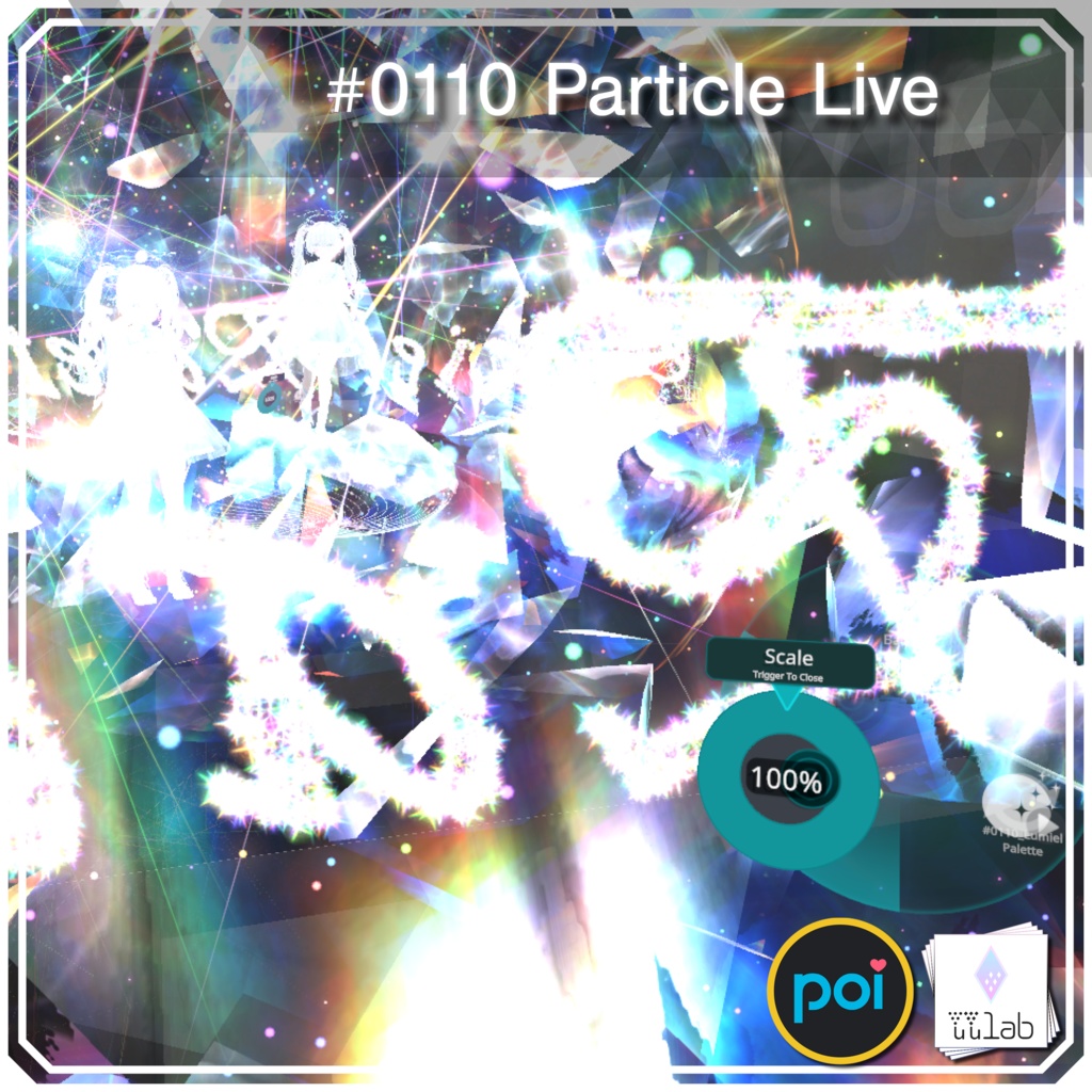 YUYULAB #0110 ParticleLive パーティクルライブ "Lumiel Palette" 【VRchat想定】