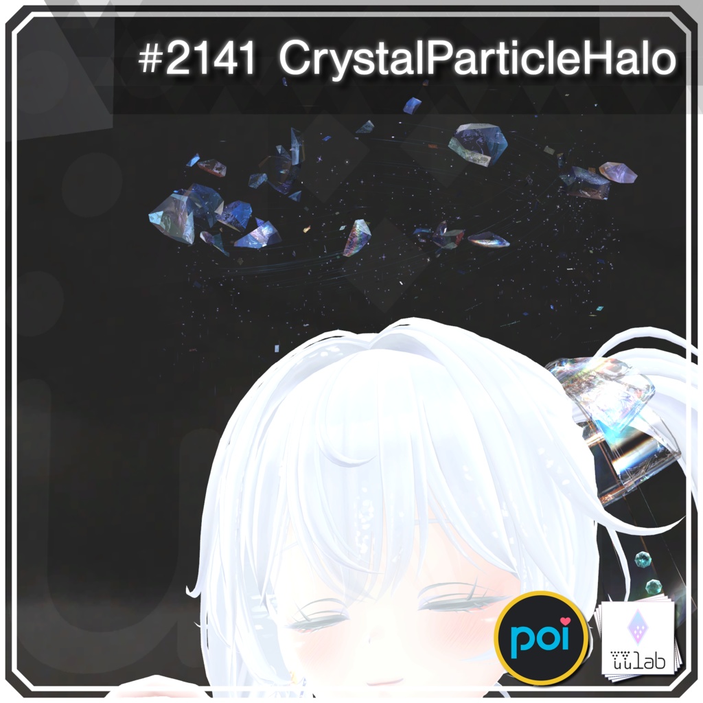 YUYULAB #2141 Accessory クリスタルパーティクルヘイロウ【VRchat想定】
