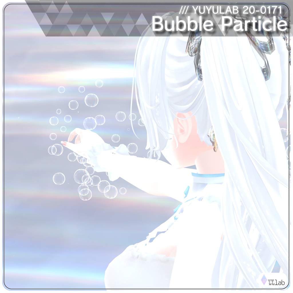 YUYULAB 20-0171 Accessory バブルパーティクル【VRchat想定】
