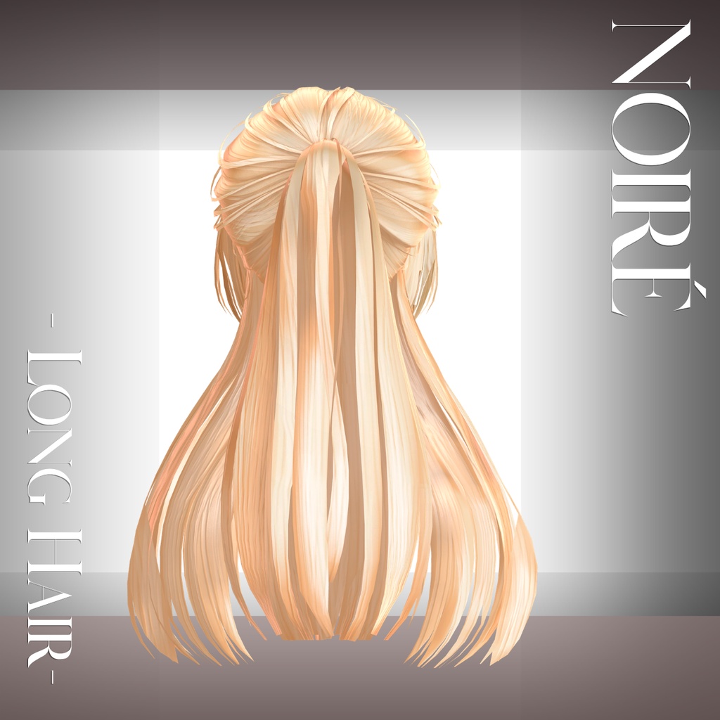 NOIRÉ - Long Hair-