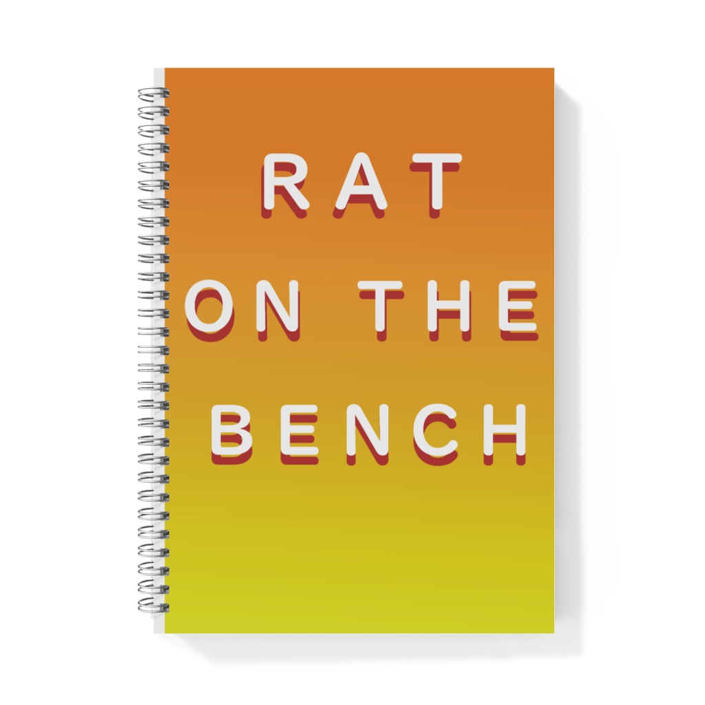 ベンチねずみ ~RAT ON THE BENCHノート~