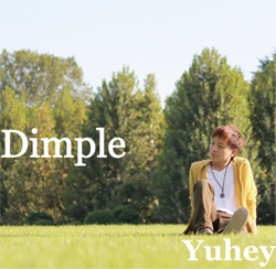 Yuhey 1st mini CD 【Dimple】