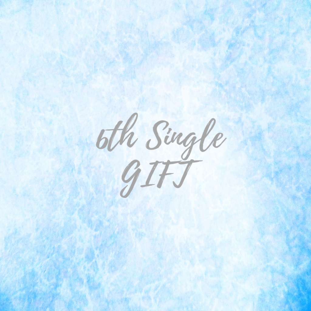 6th Single「Gift」