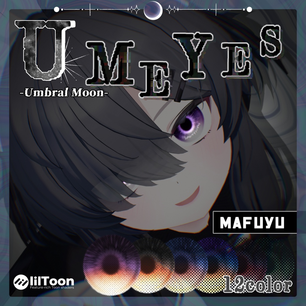 【1週間発売記念セール中!】✧月影から広がる光✧ ☾✦-Umbral Moon Eye Texture-【30Avatar・12Color】