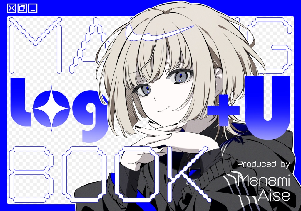 ボカロMVメイキング本『Log+U』
