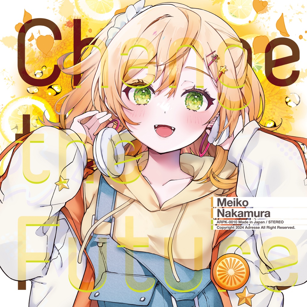 Change the Future / 仲村芽衣子