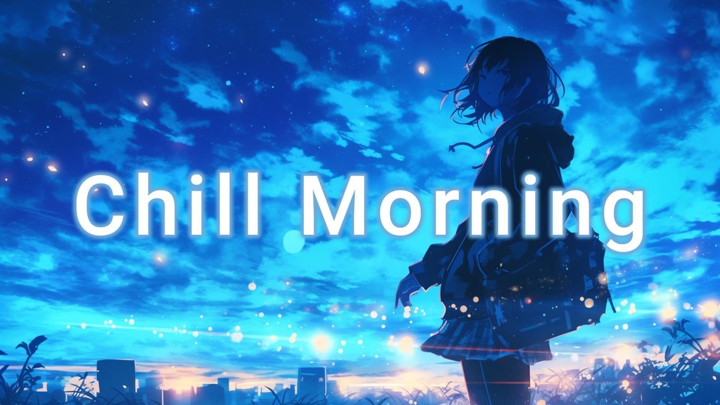 【フリーBGM】Chill Mornig