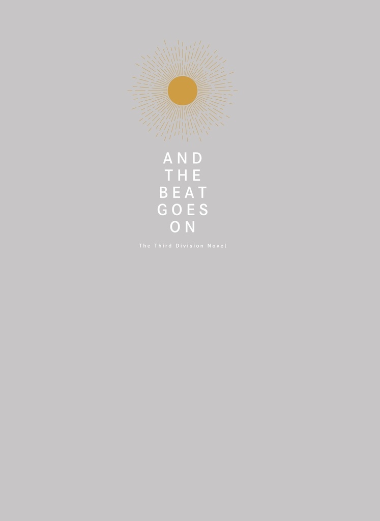 AND THE BEAT GOES ON