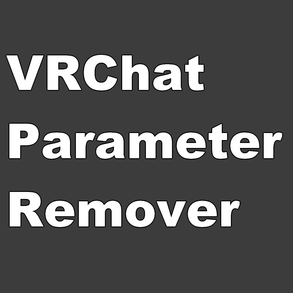 [Free] VRChatParameterRemover (VRChat 파라미터 다중 삭제용 툴)
