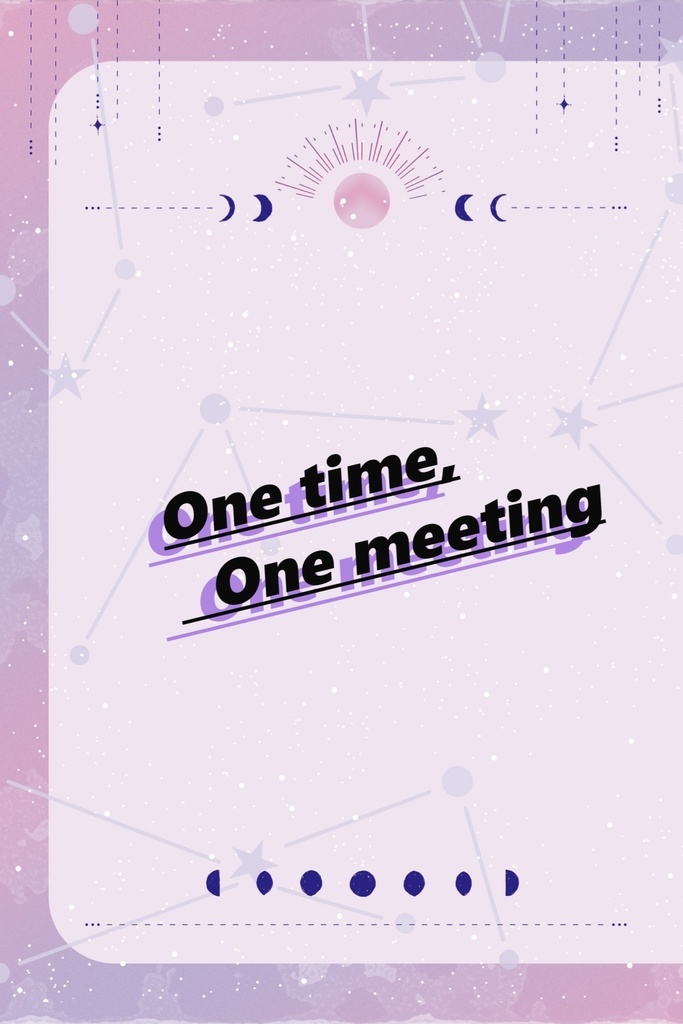 One time,One meeting