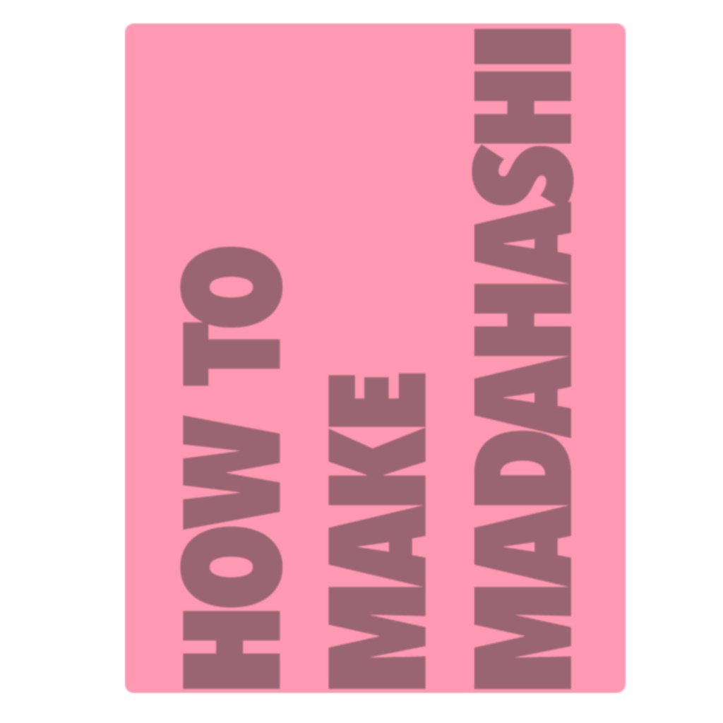 HOW TO MAKE MADAHASHI 