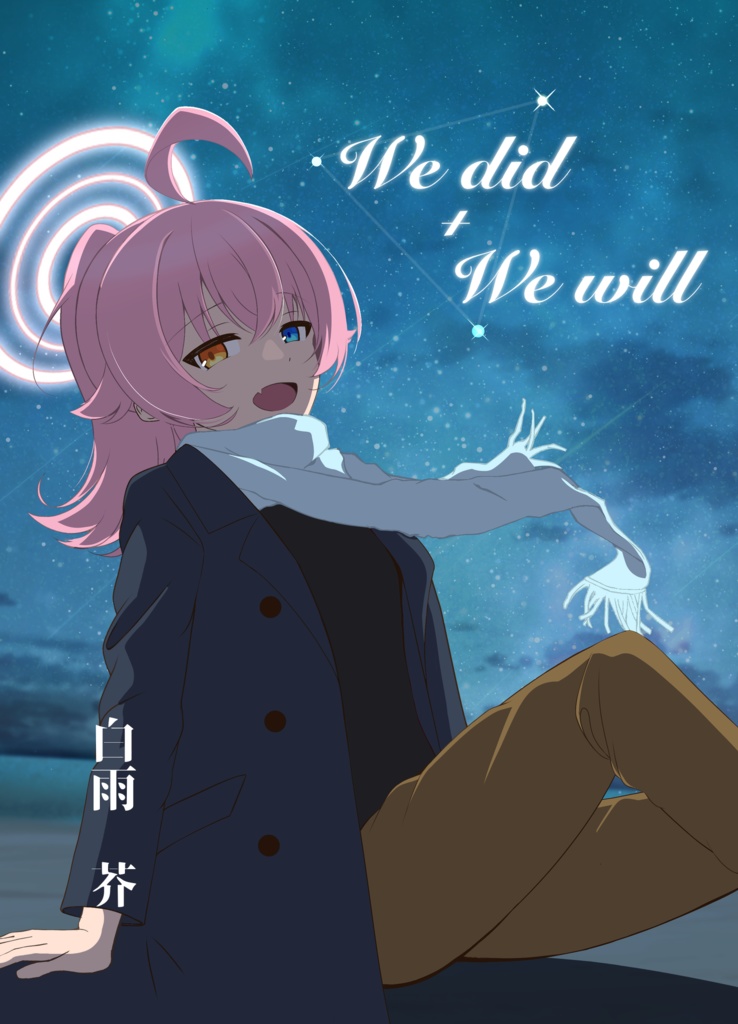 We did + We will