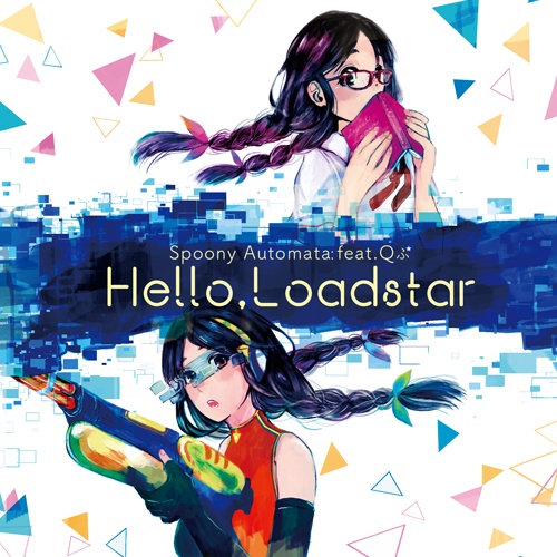 Hello,Loadstar feat.Qふ⋆