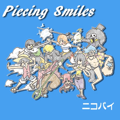 【ニコパイ】Piecing Smiles