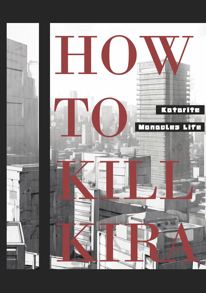 HOW TO KILL KIRA