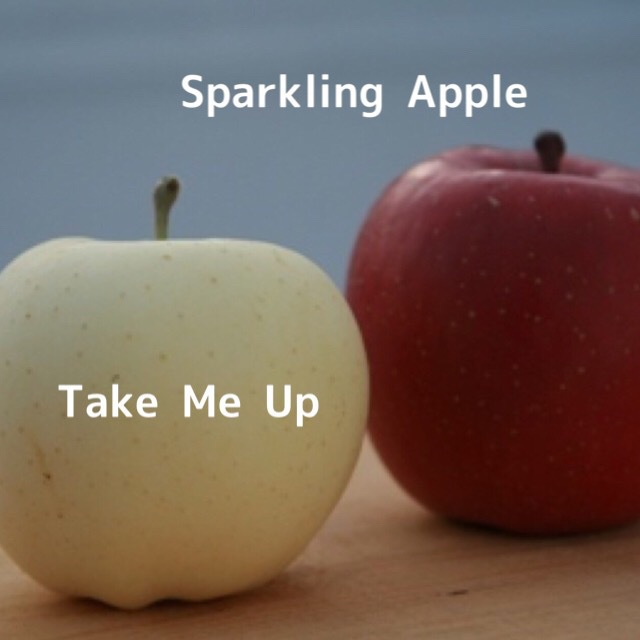 Sparkling Apple 2nd Single「Take Me Up」