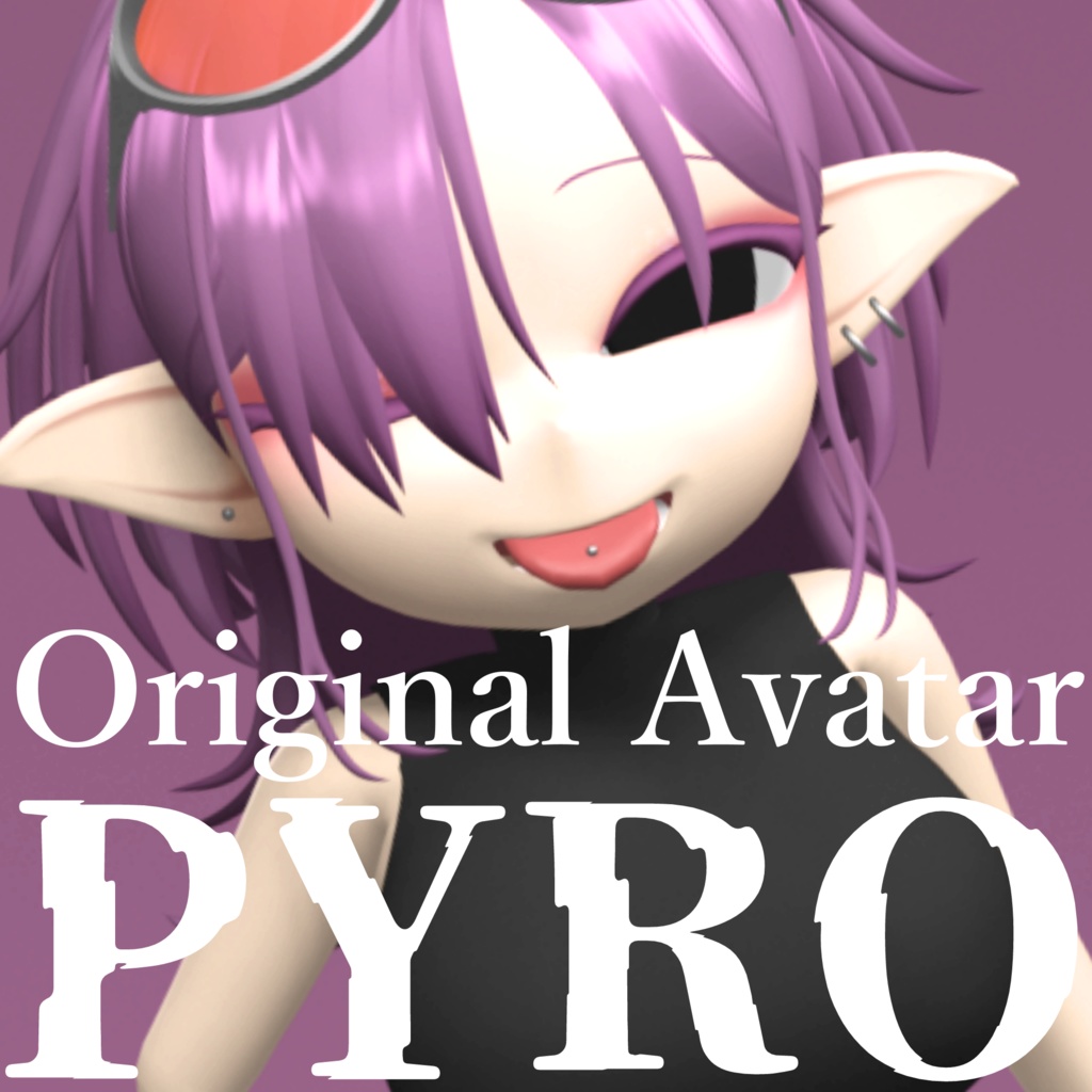 【VRC想定オリジナルアバター】PYRO（パイロ）