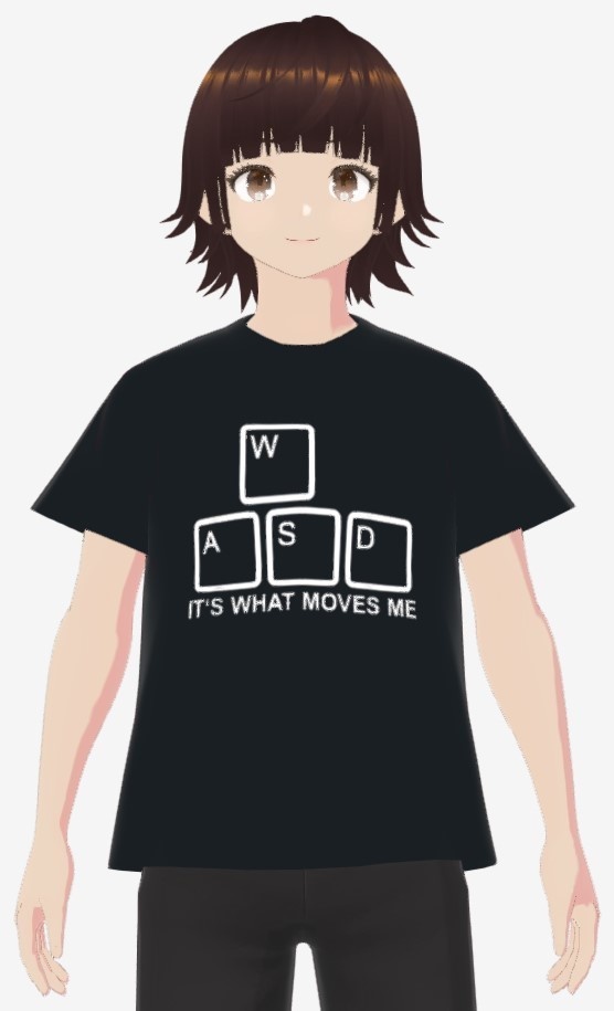 WASD It's what moves me T-Shirt for VRroid