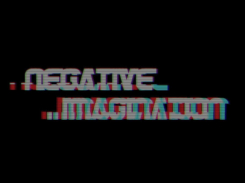 Negative Imagination