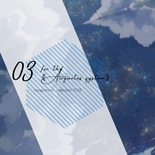 for the 《Airquotes system》03