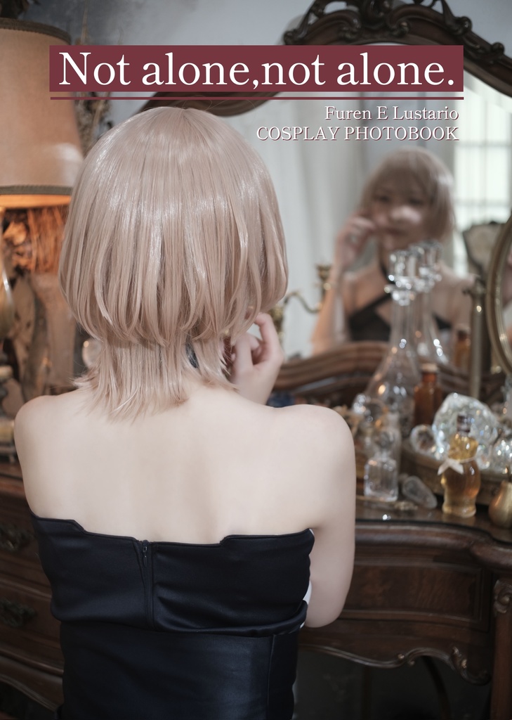 Not alone,not alone.