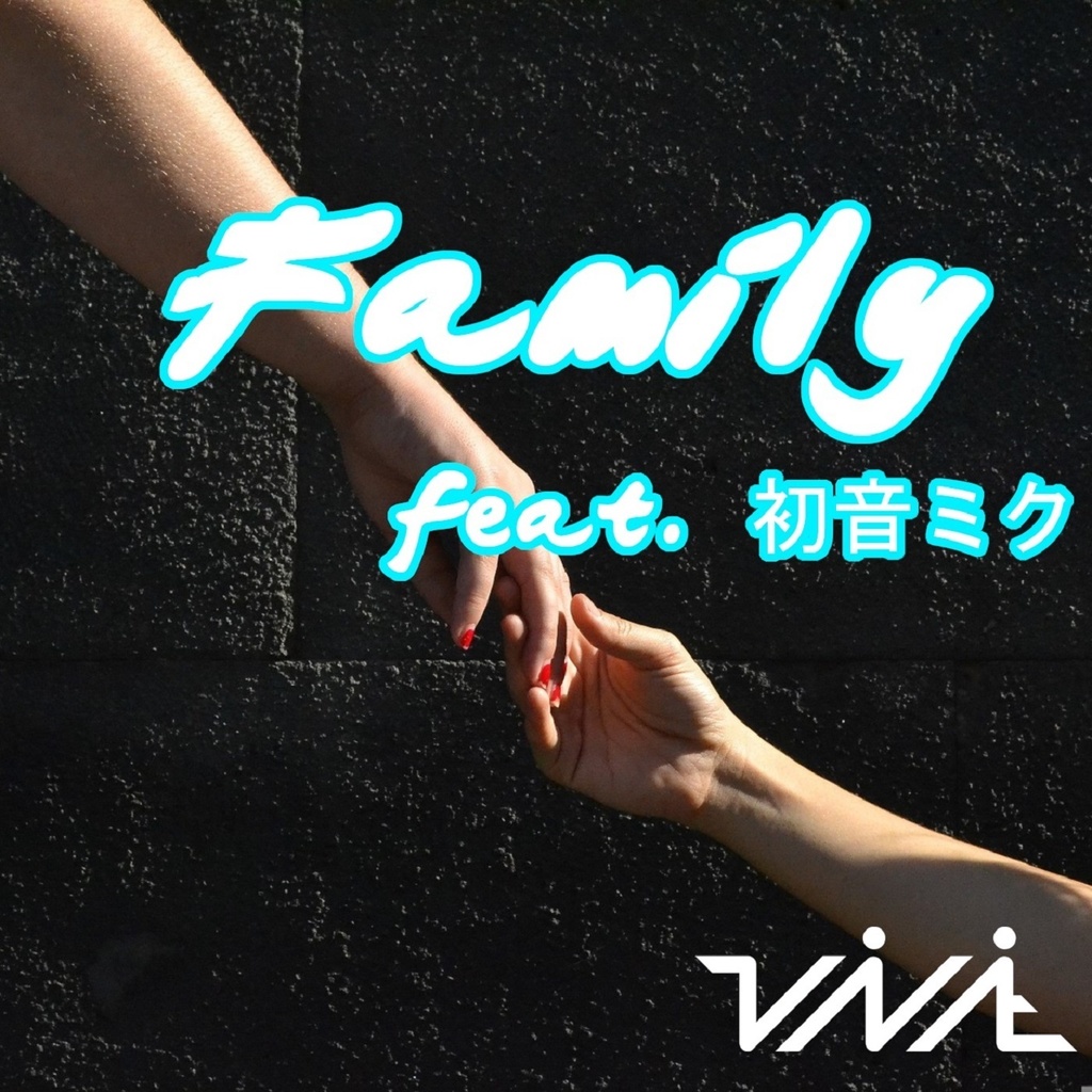 Family feat. 初音ミク