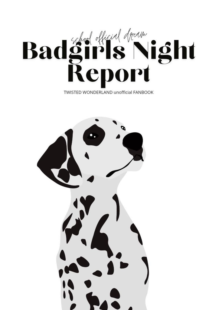 Badgirls Night Report【twst学園関係者夢本】