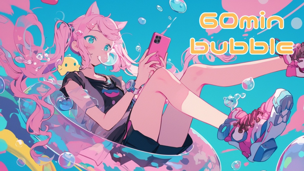 フリーBGM【bubble】【かわいい/chill/作業用/配信用BGM】