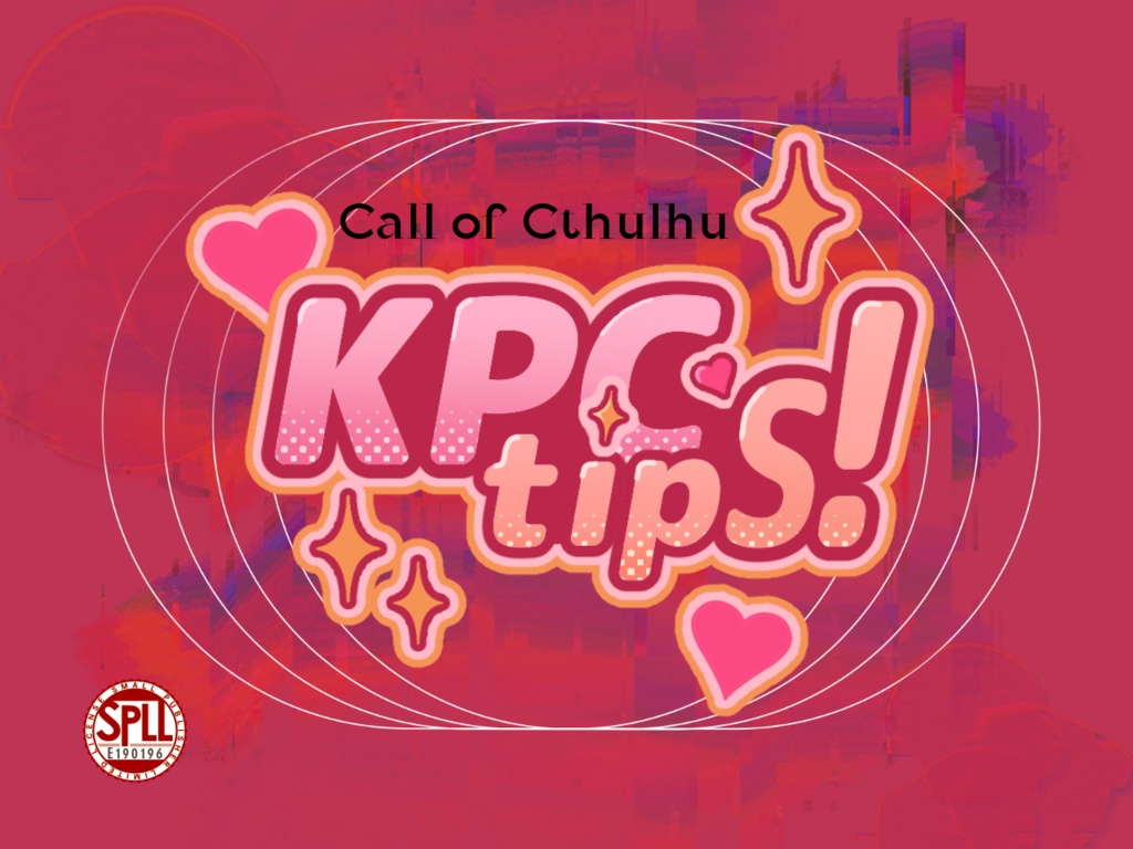 【CoC6版】KPCtips! SPLL:E190196