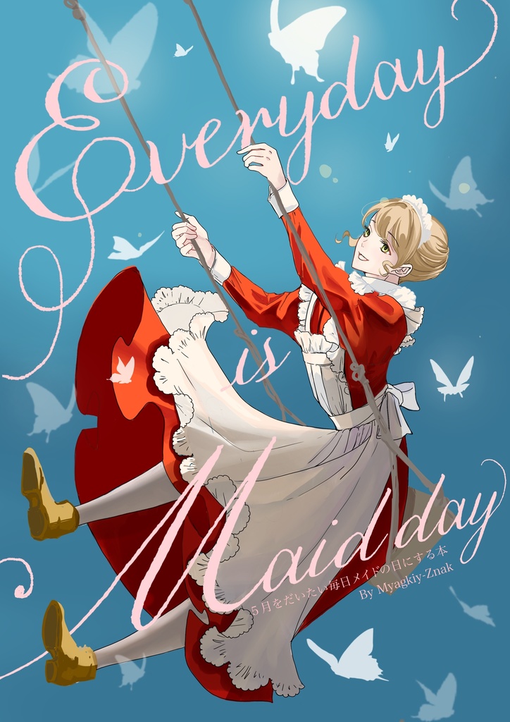 Everyday is maid day