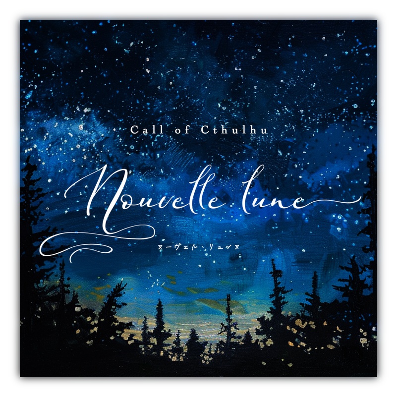 CoC『Nouvelle lune』