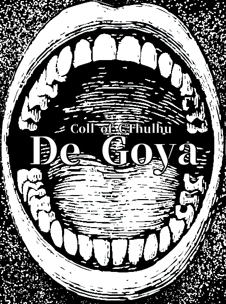 【CoCシナリオ】De Goya