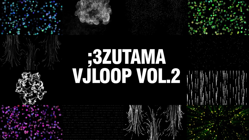 3ZUTAMA_VJloop_Vol2_Particle