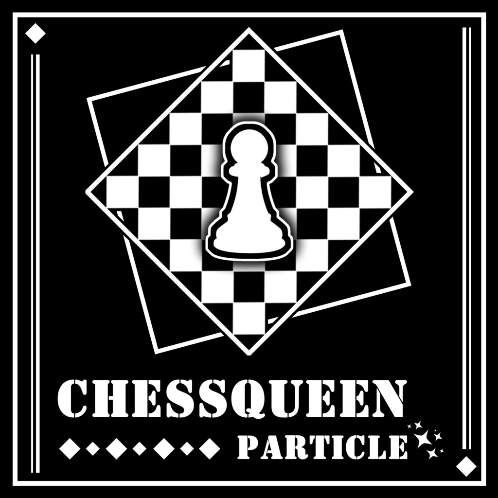 「ChessQueen]‐ChessHeilo＋Particle