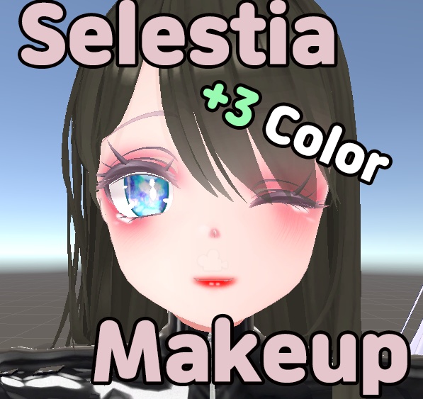 「セレスティア」メーキャップ  / Selestia Makeup 
