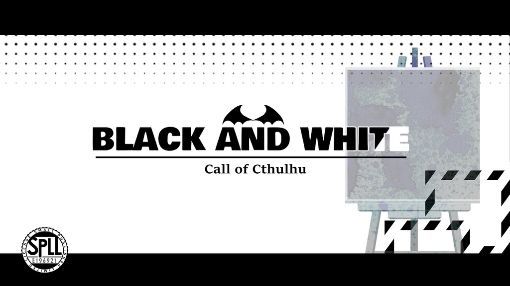 【coc6版】BLACK AND WHITE【SPLL:E196921】