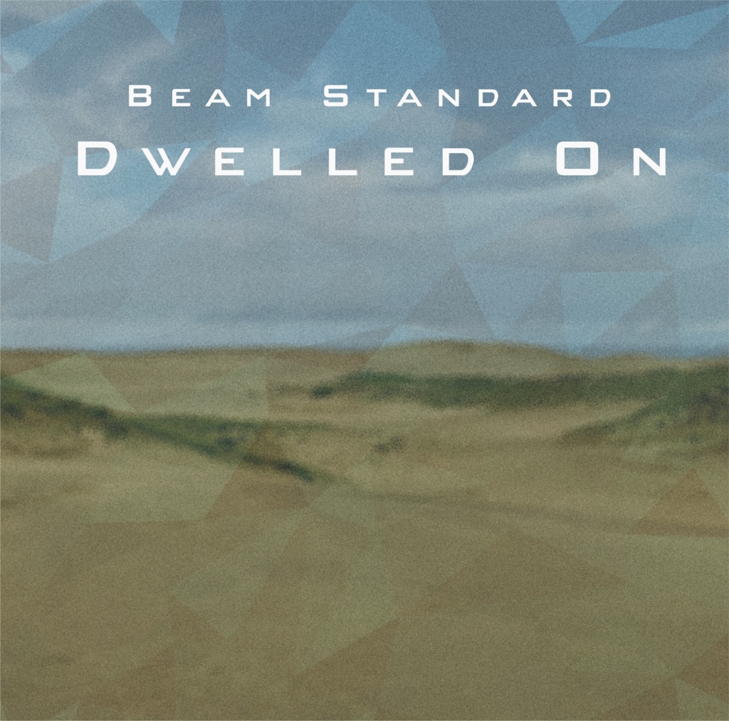 Beam Standard - Dwelled On