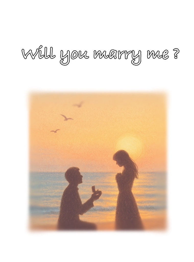Will you marry me？