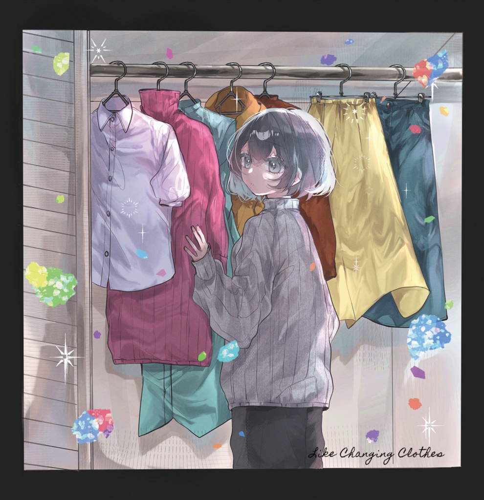 Like Changing Clothes