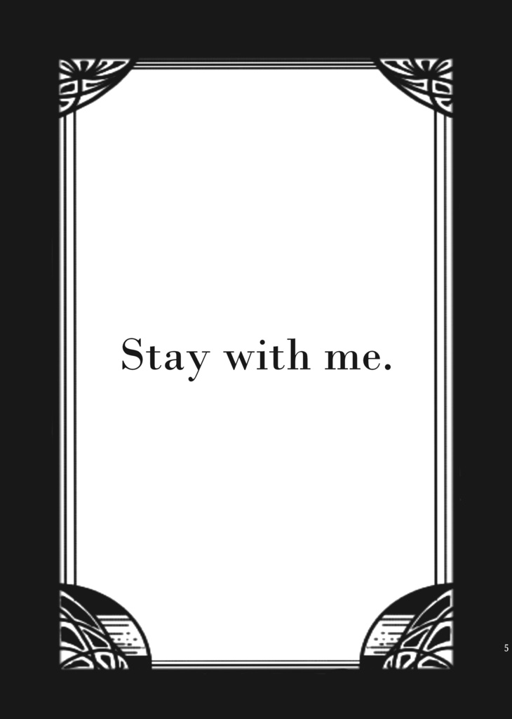 Stay with me.