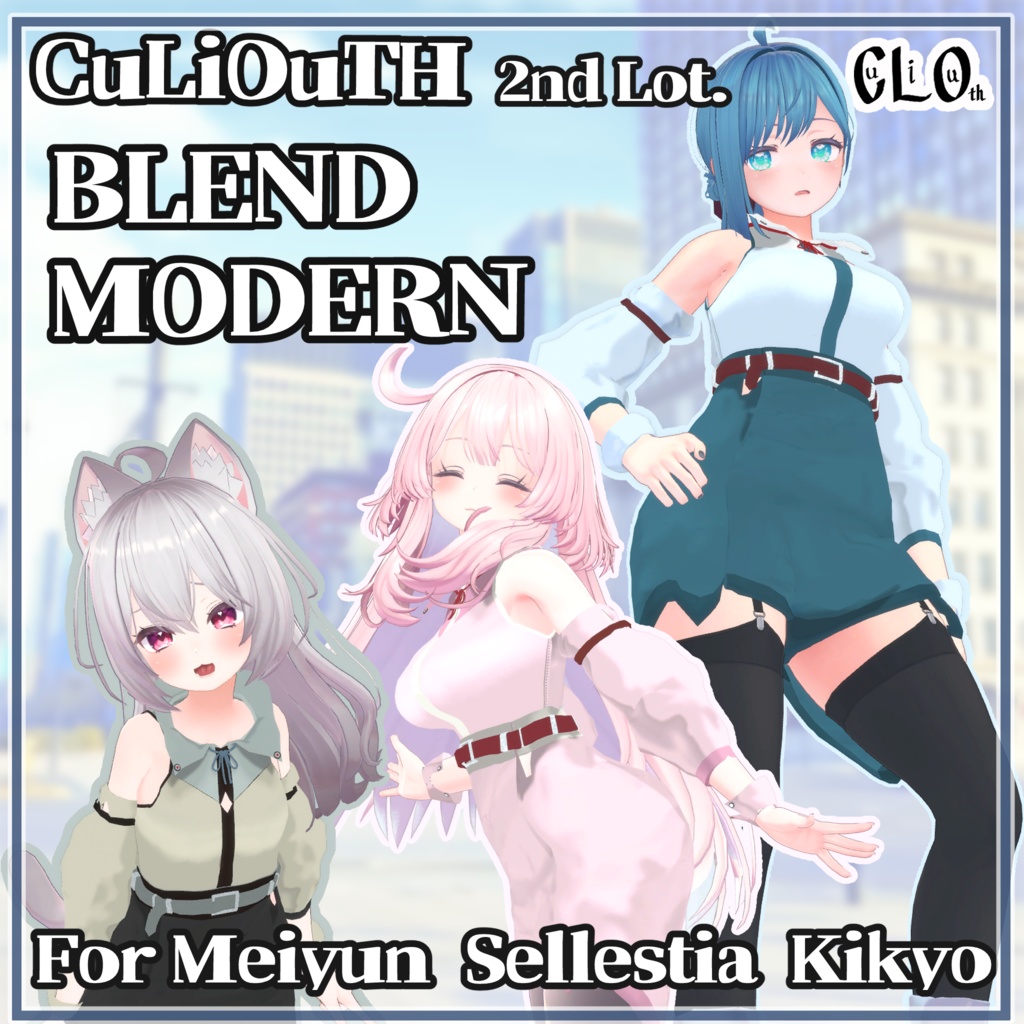 CuLiOuTH 2nd Lot.: BLEND MODERN【桔梗・セレスティア・めいゆん対応】